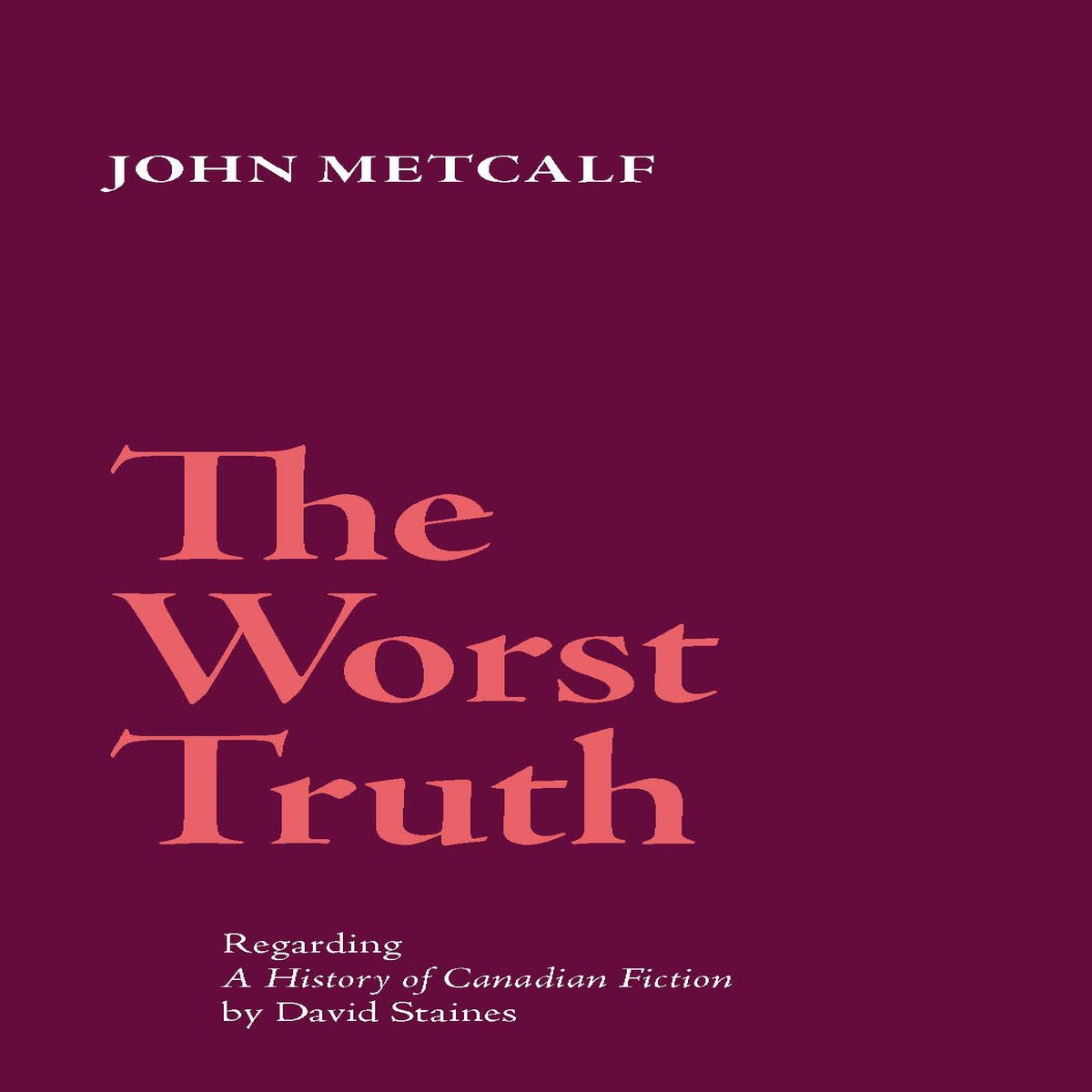 The Worst Truth