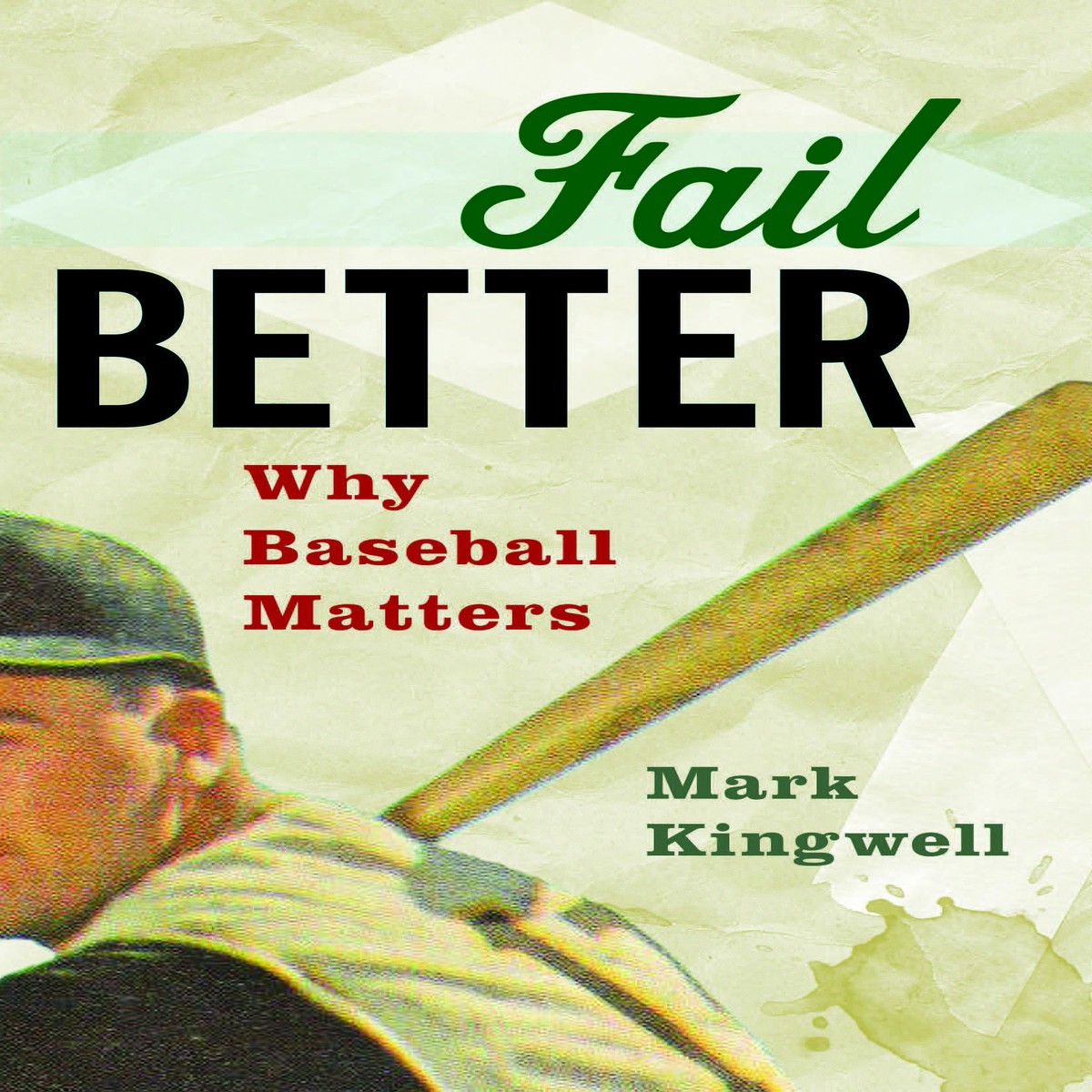 Fail Better