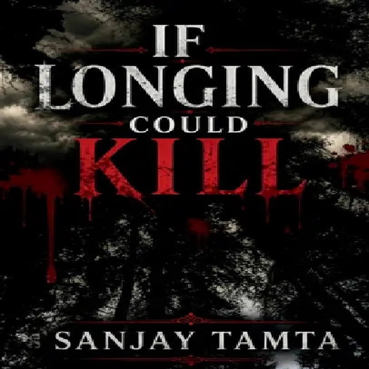 If Longing Could Kill - Paperback