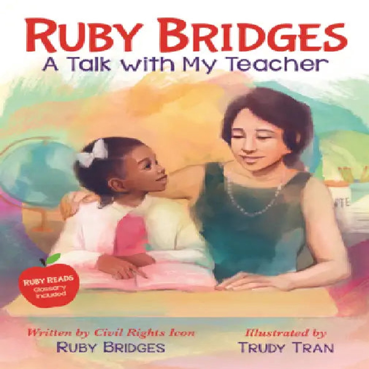 Ruby Bridges: A Talk with My Teacher - Misc