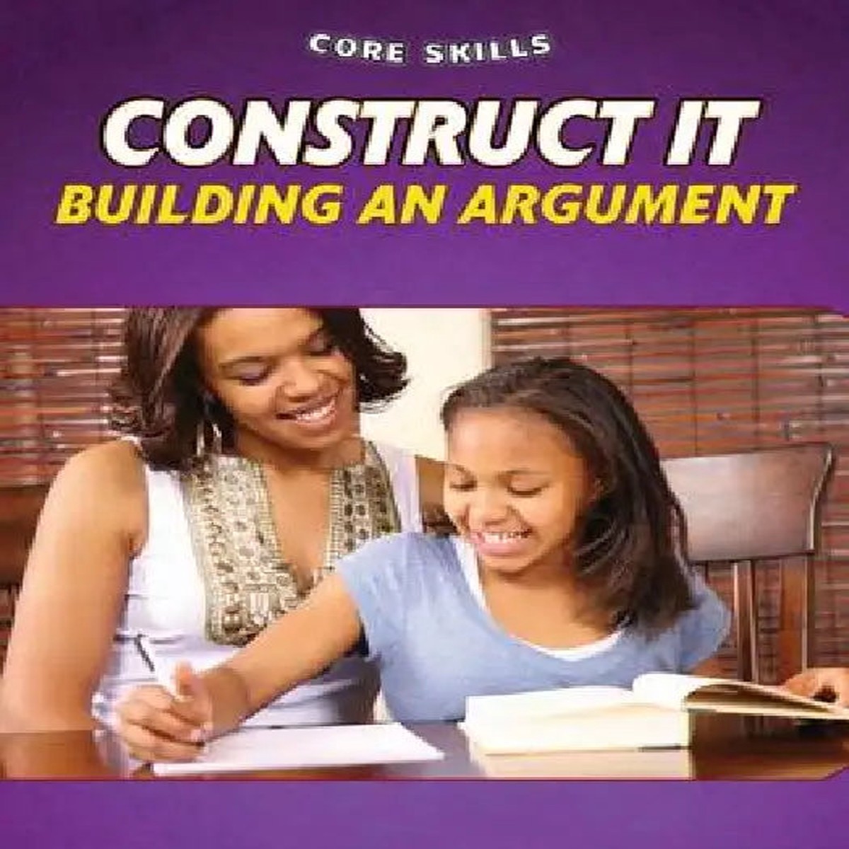 Construct It: Building an Argument - Hardcover