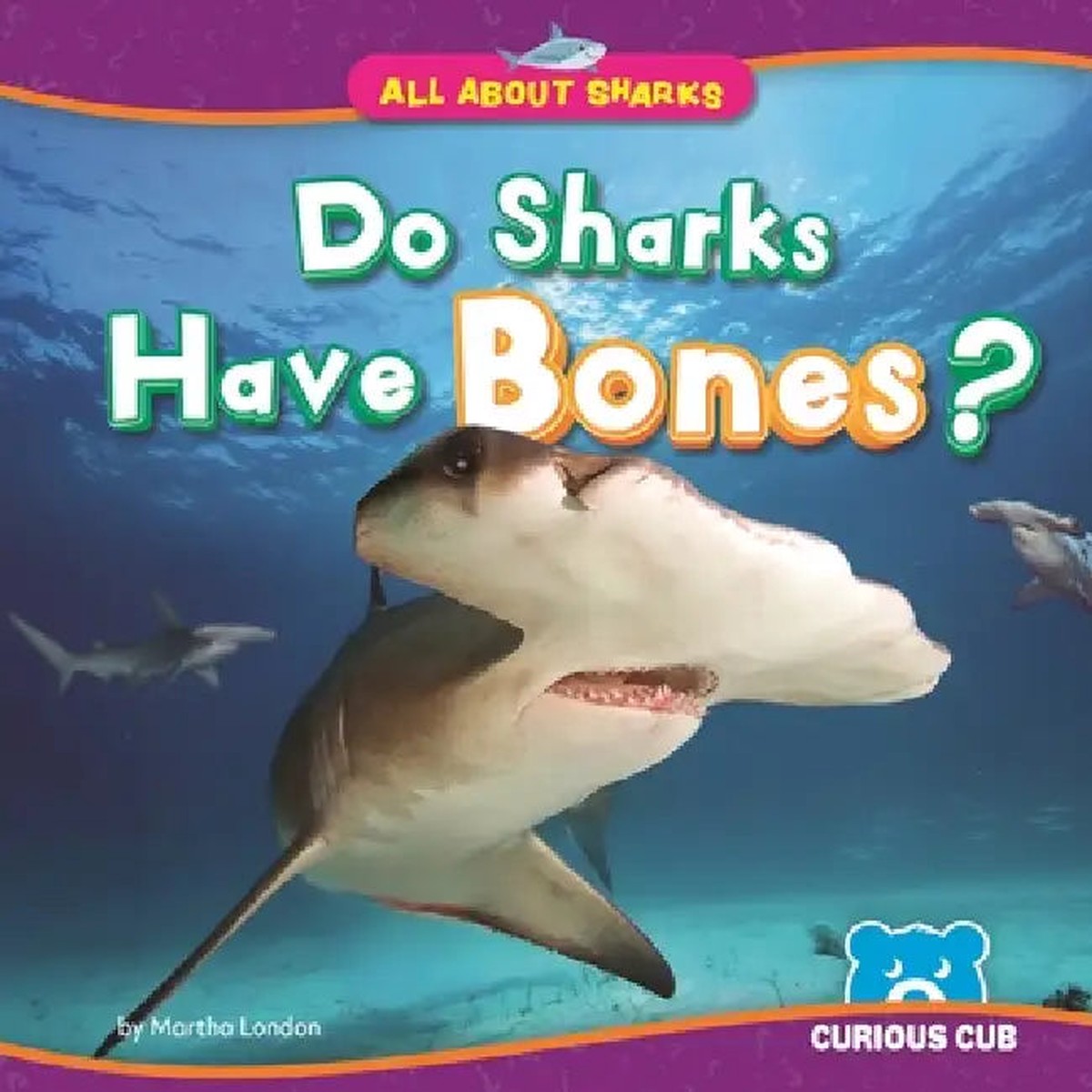 Do Sharks Have Bones? - Hardcover