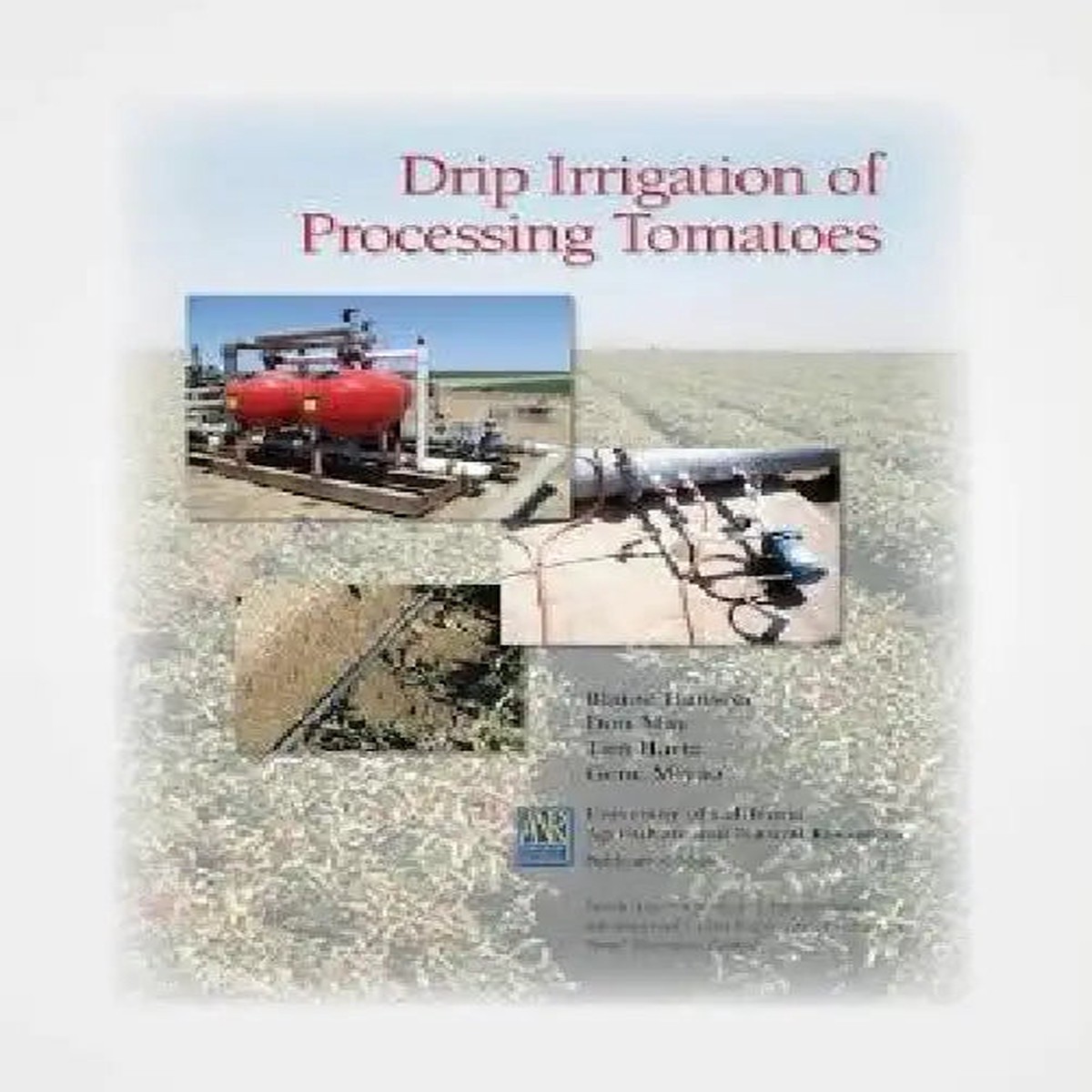 Drip Irrigation of Processing Tomatoes - Paperback