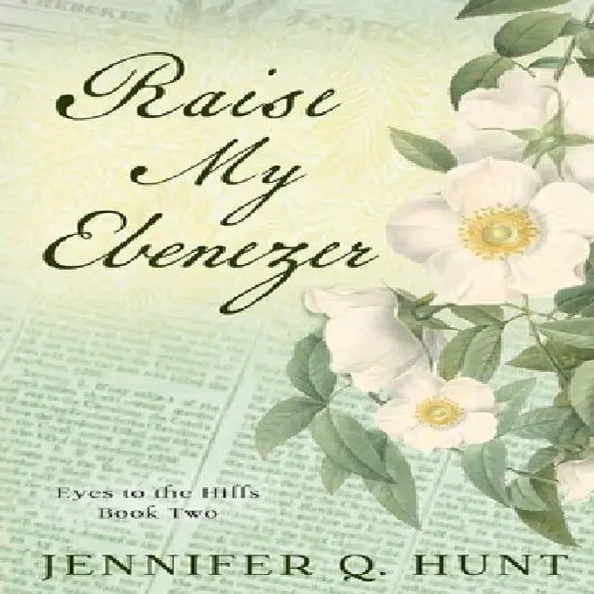 Raise My Ebenezer - Paperback