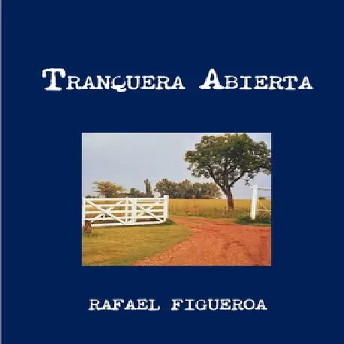 Tranquera Abierta - Paperback