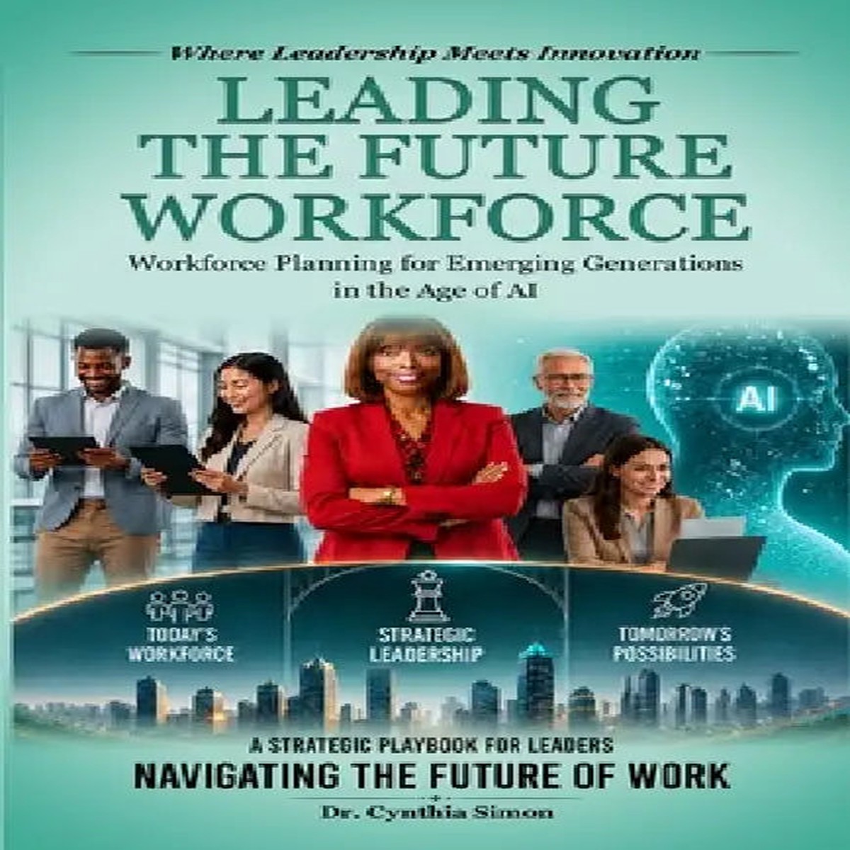 Leading the Future Workforce - Paperback