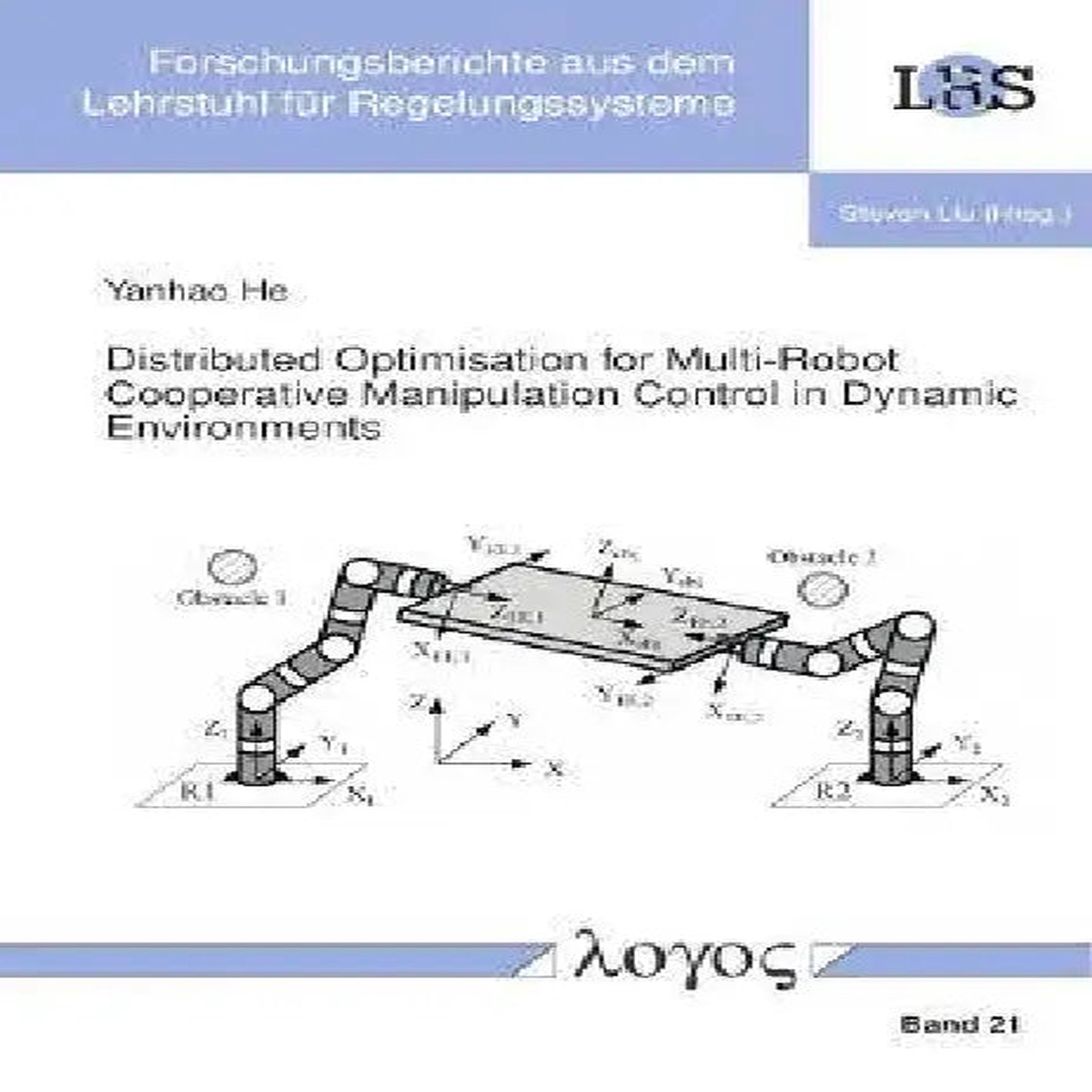 Distributed Optimisation for Multi-Robot Cooperative Manipulation Control in Dynamic Environments - Paperback