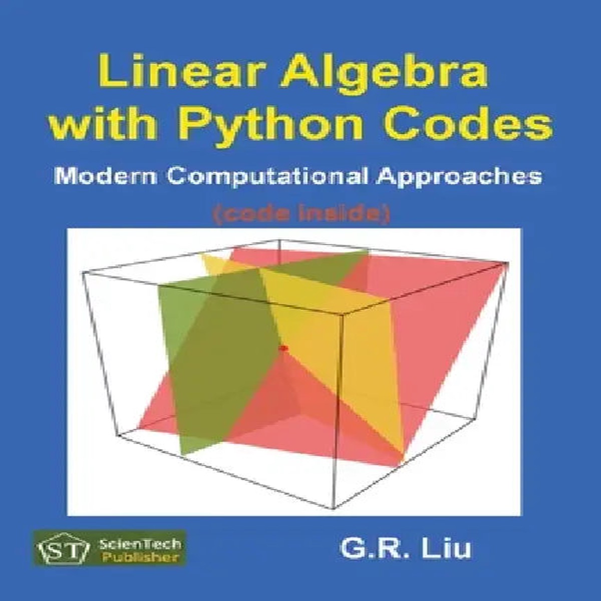 Linear Algebra with Python: Modern Computational Approaches - Hardcover