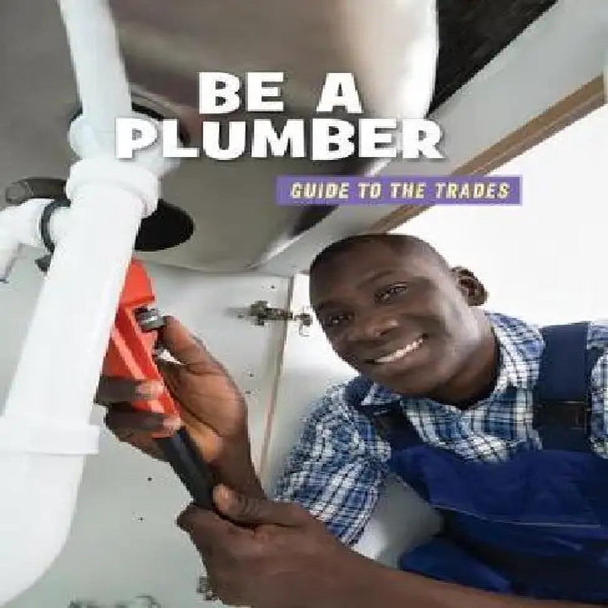 Be a Plumber - Paperback