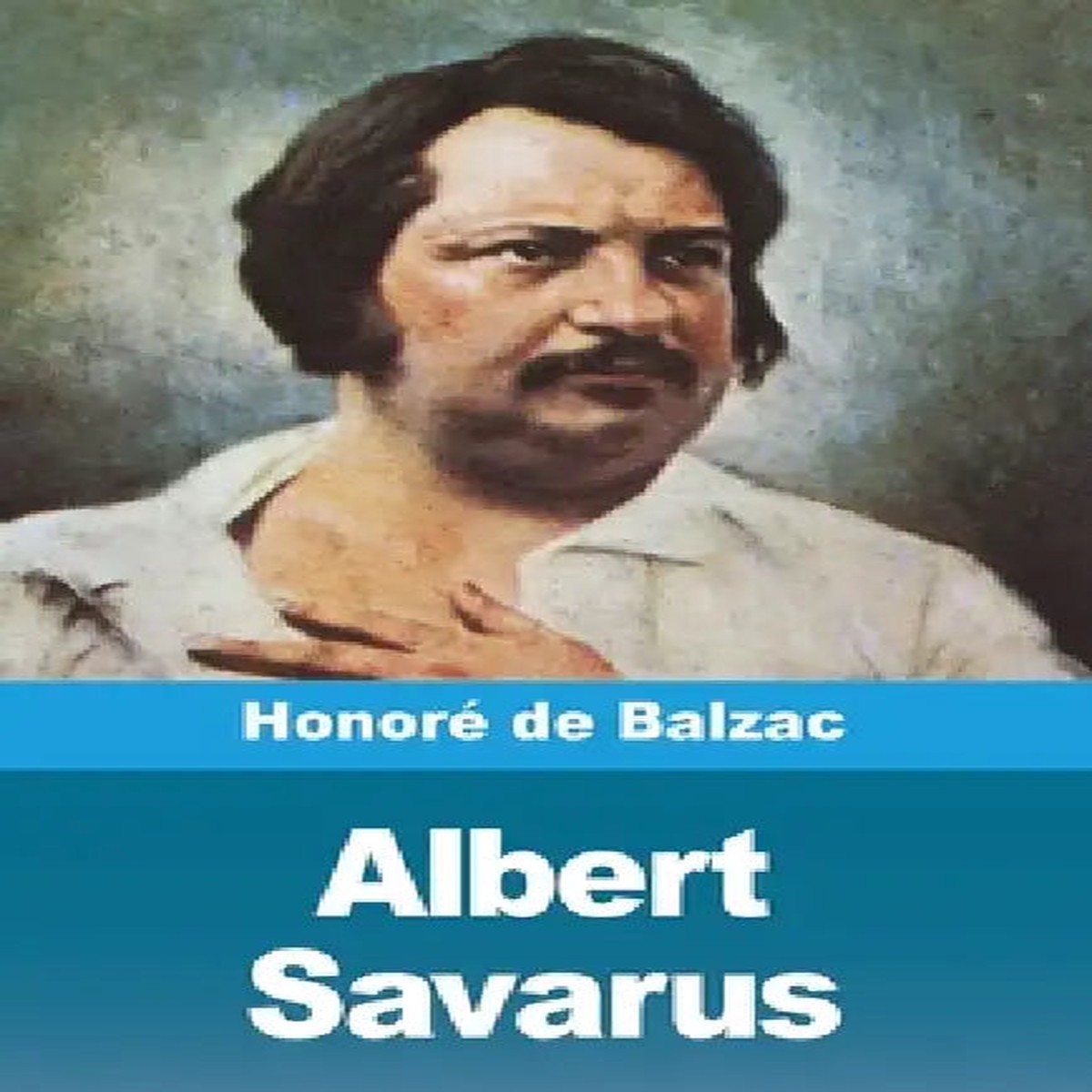 Albert Savarus - Paperback