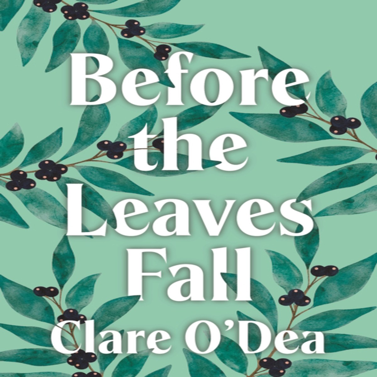 Before the Leaves Fall by ODea, Clare