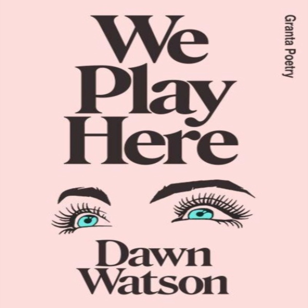 We Play Here by Watson, Dawn