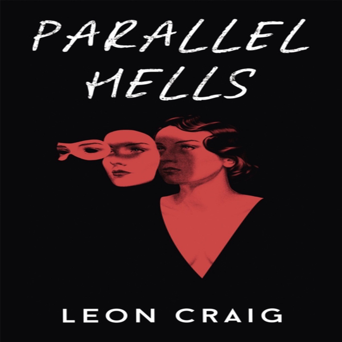 Parallel Hells 9781529371420 Hardback